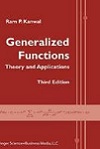 Generalized Functions: Theory & Applications by Ram P. Kanwal